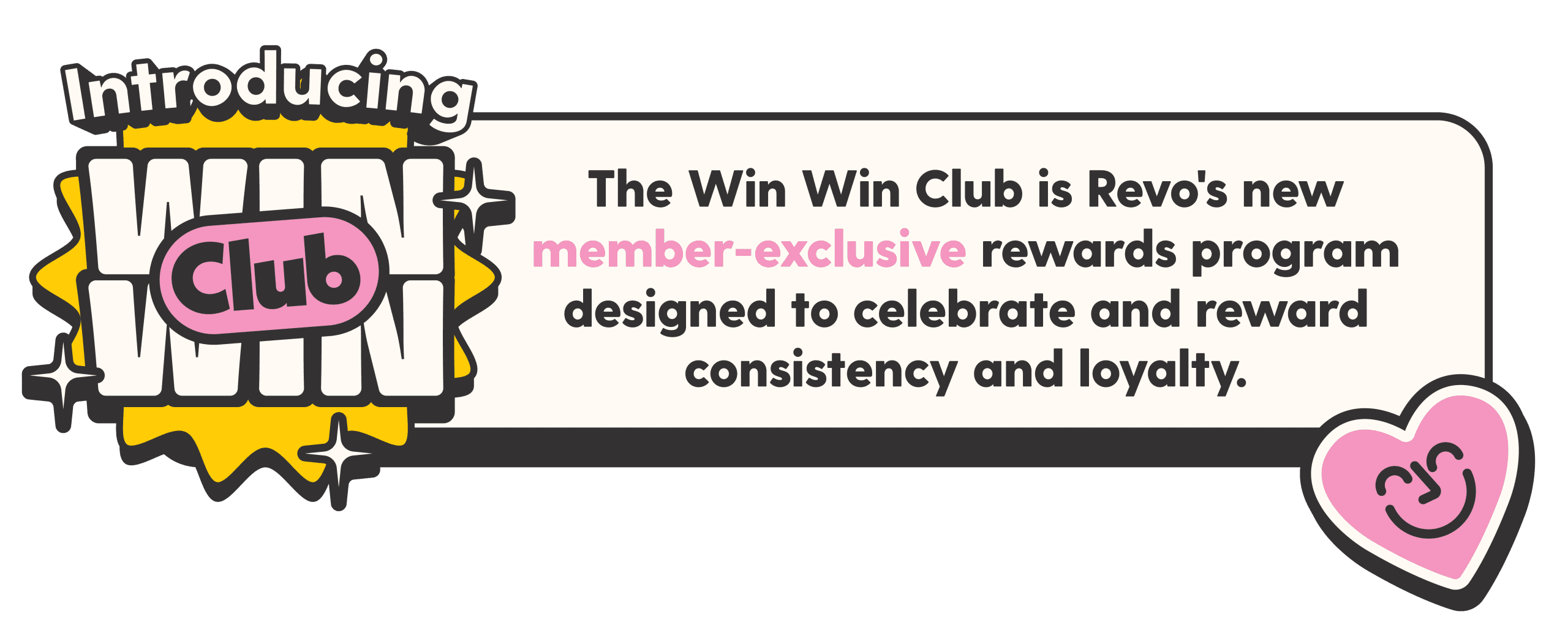 Introducing WIN WIN Club