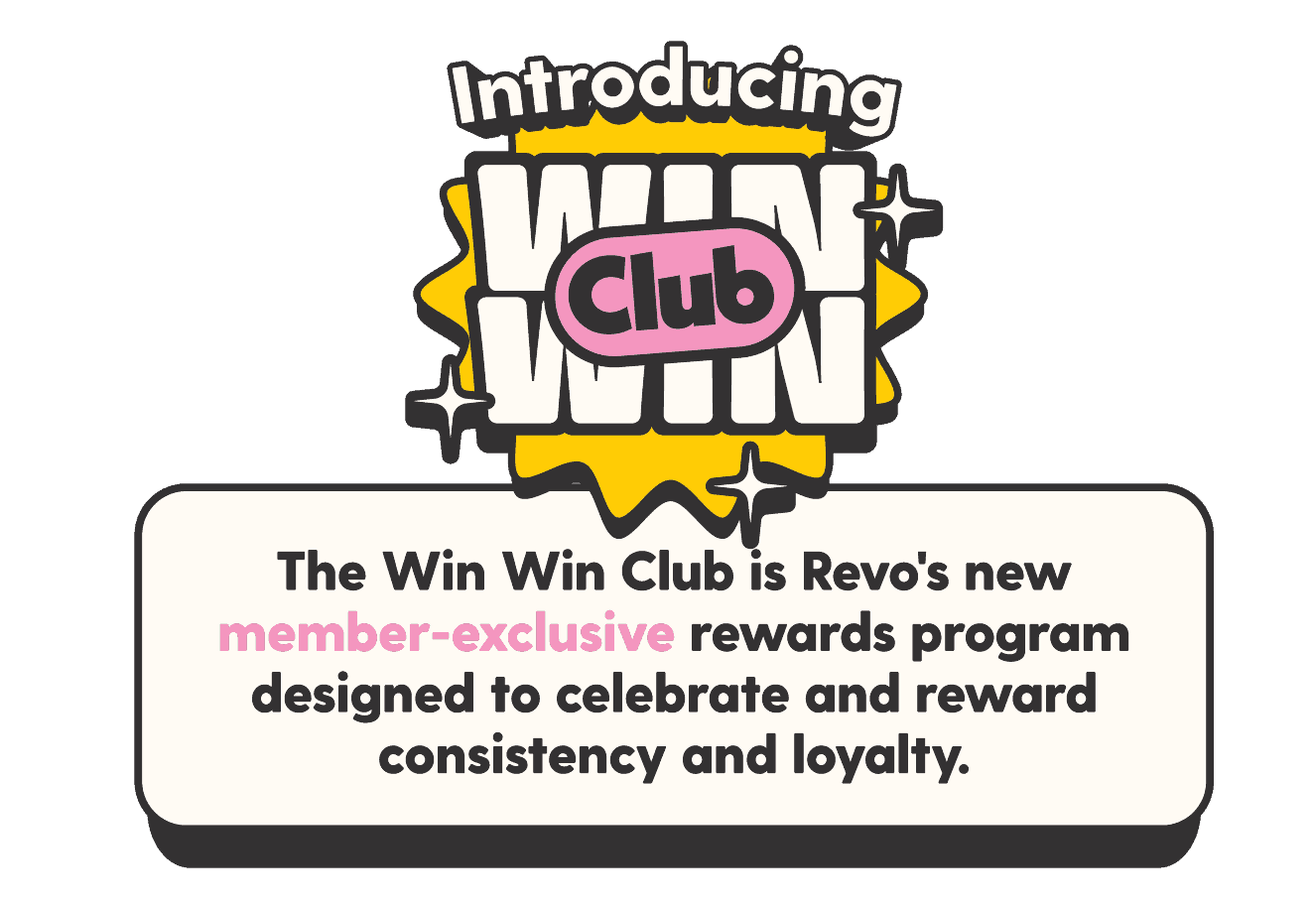 Introducing WIN WIN Club